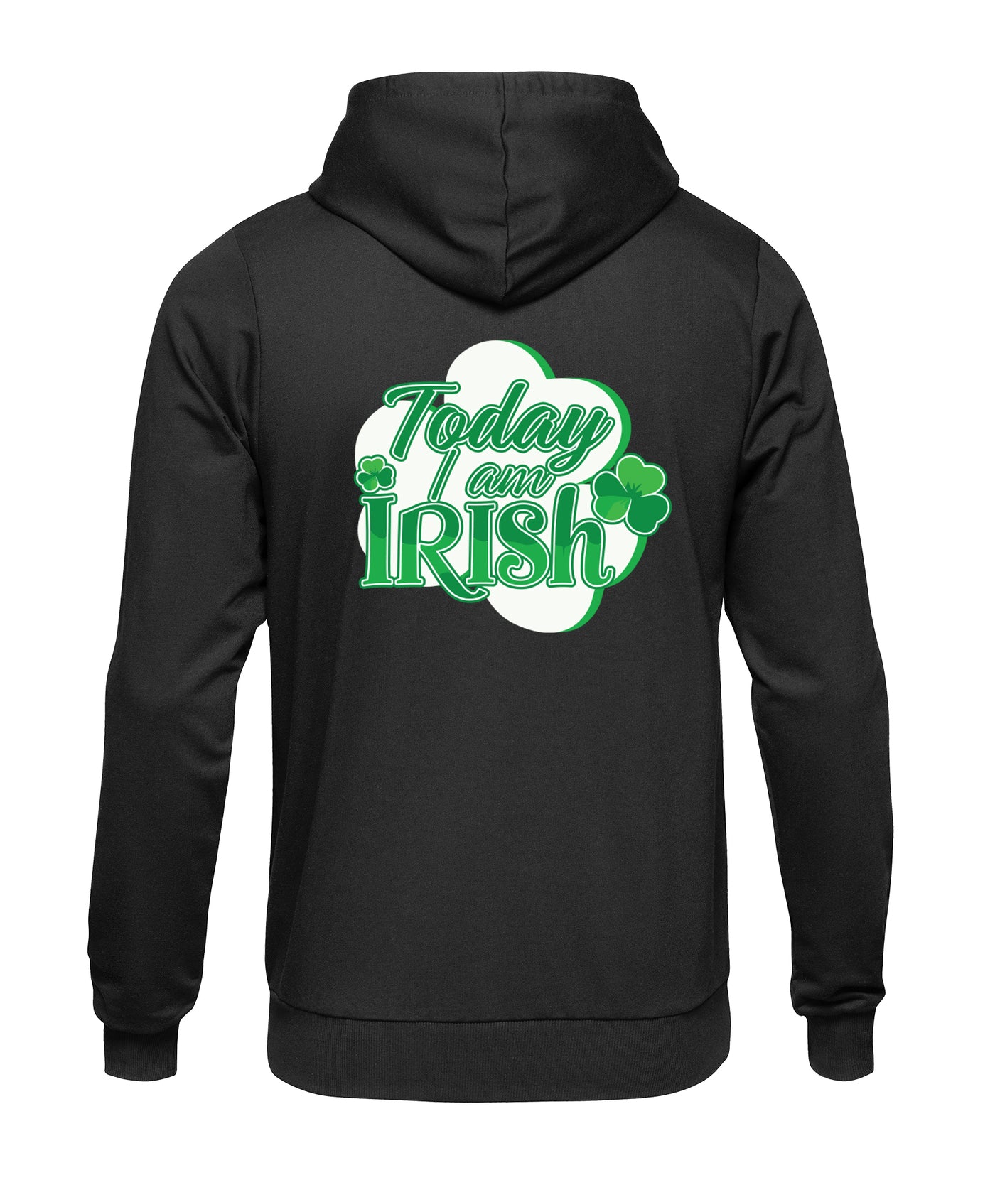 Today Im Irish Hoodie