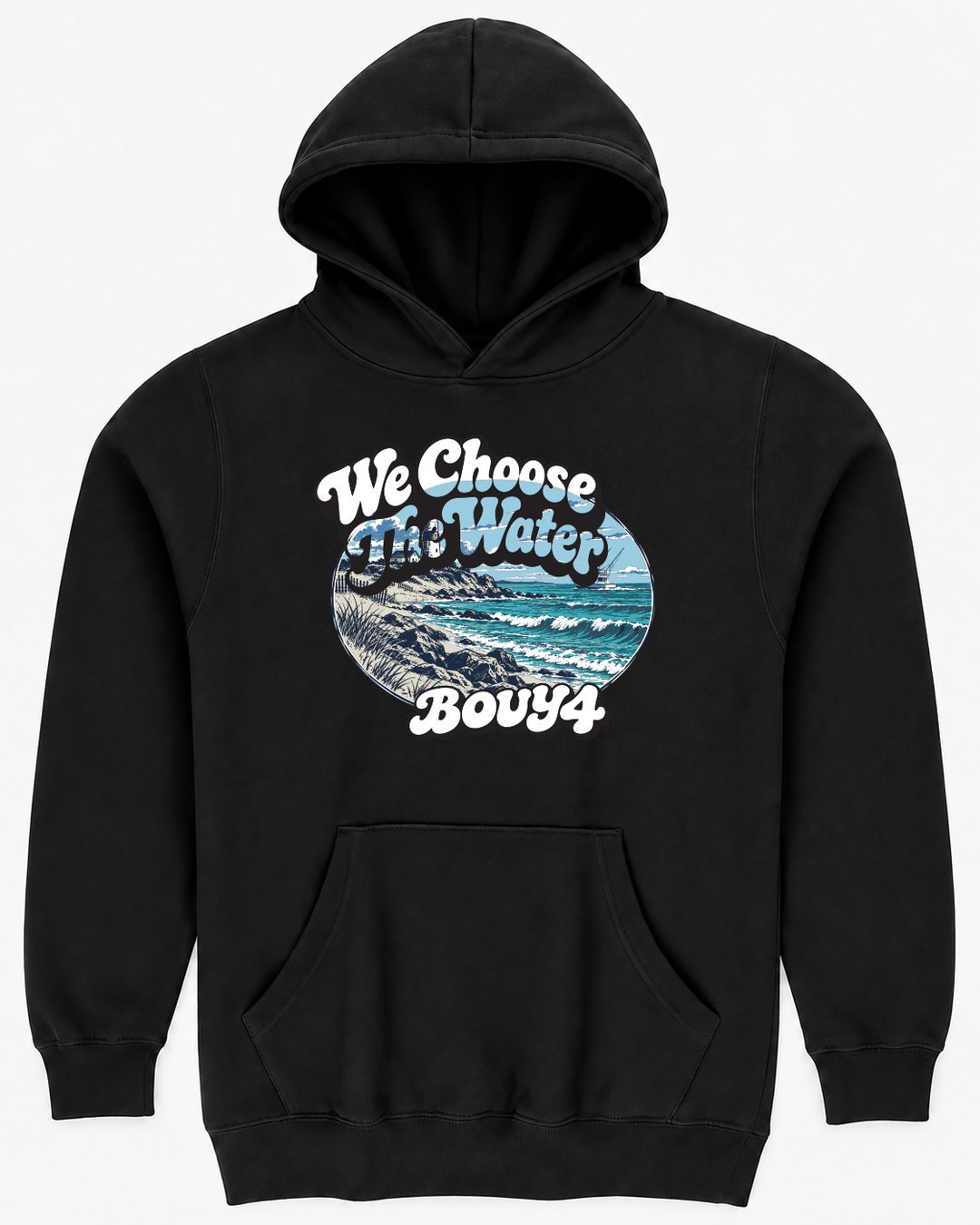 BUOY4 WE CHOOSE THE WATER BEACH HOODIE