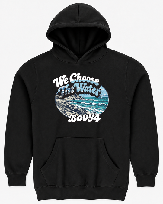 BUOY4 WE CHOOSE THE WATER BEACH HOODIE