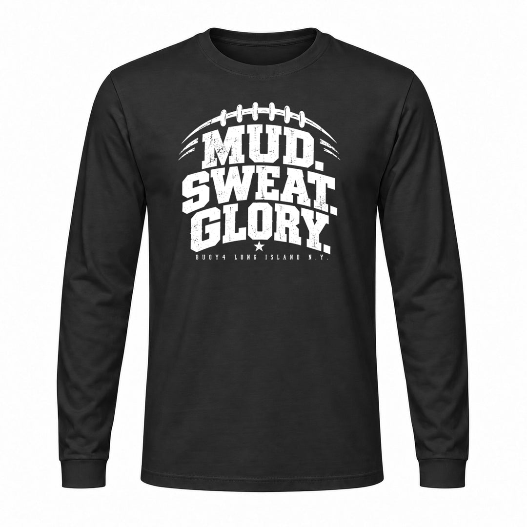 MUD SWEAT GLORY FOOTBALL LONG SLEEVE GRAPHIC TEE