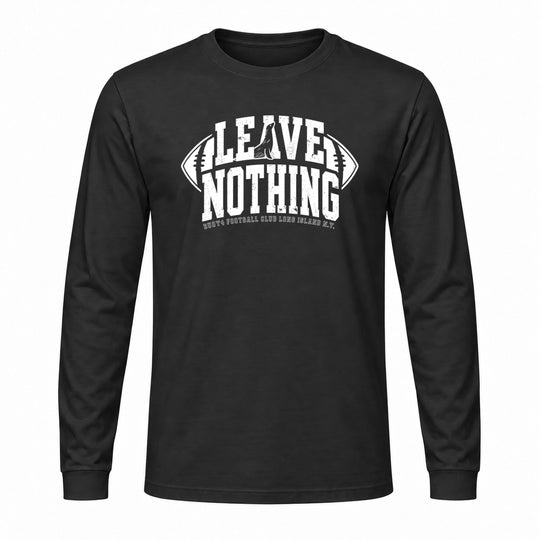 LEAVE NOTHING FOOTBALL LONG SLEEVE GRAPHIC TEE