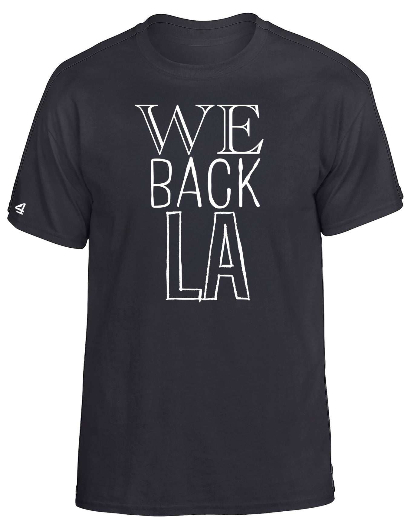 We Back LA SS T-shirts