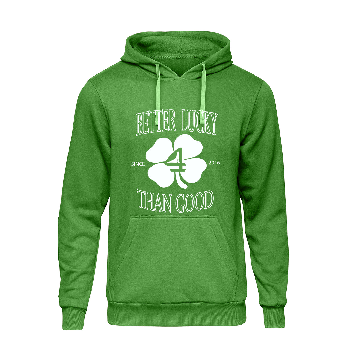 Better Lucky Than Good Hoodie