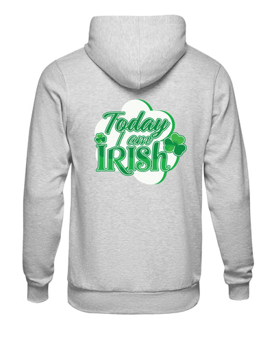 Today Im Irish Hoodie