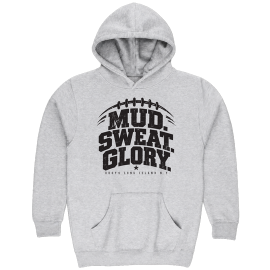 MUD SWEAT GLORY FOOTBALL HOODIE
