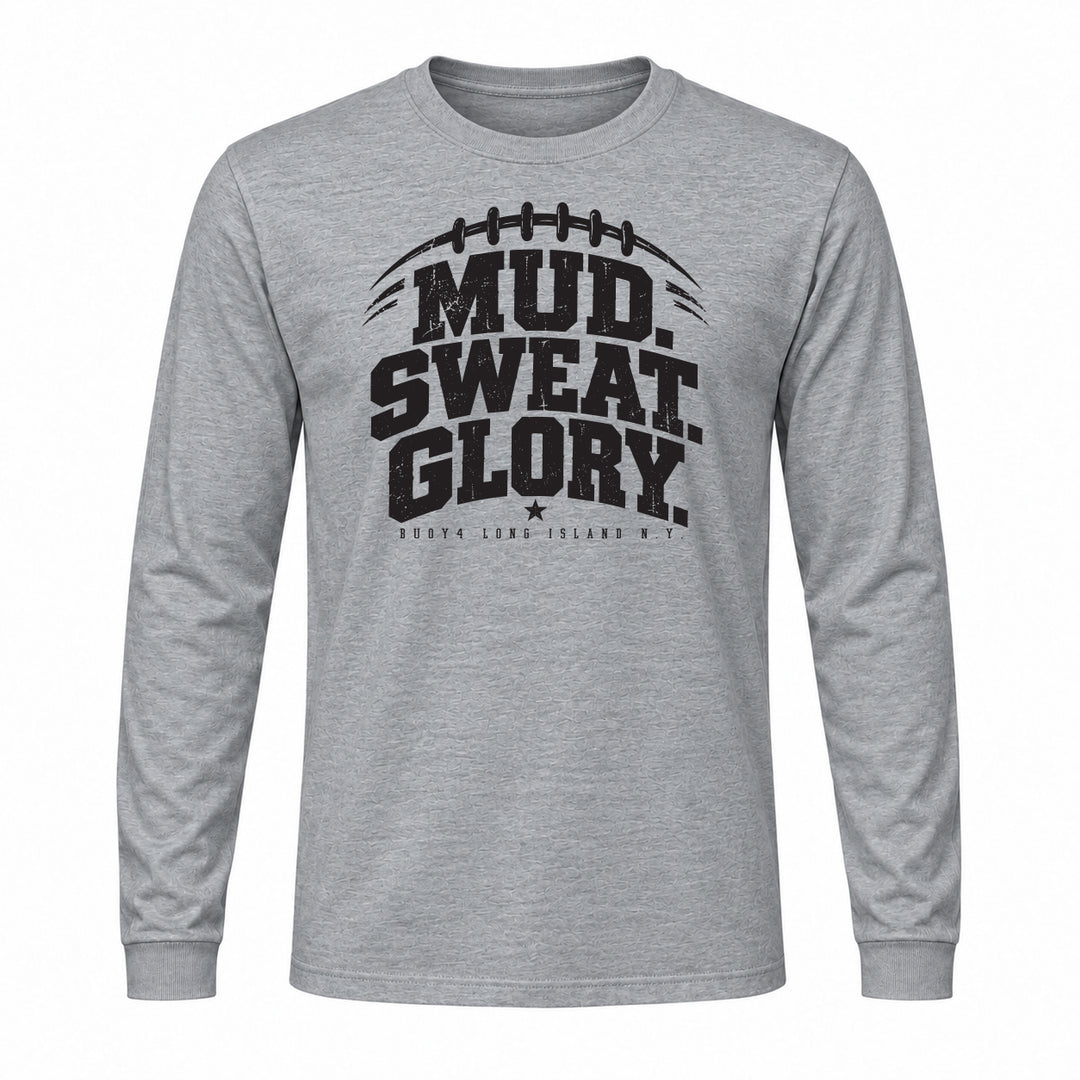 MUD SWEAT GLORY FOOTBALL LONG SLEEVE GRAPHIC TEE