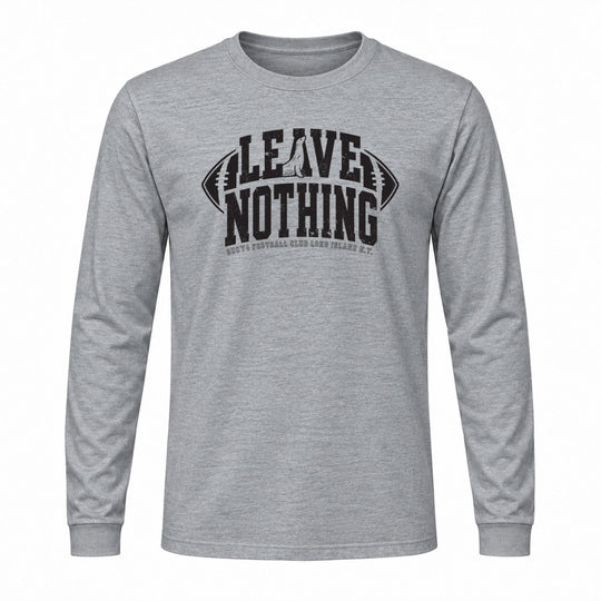 LEAVE NOTHING FOOTBALL LONG SLEEVE GRAPHIC TEE