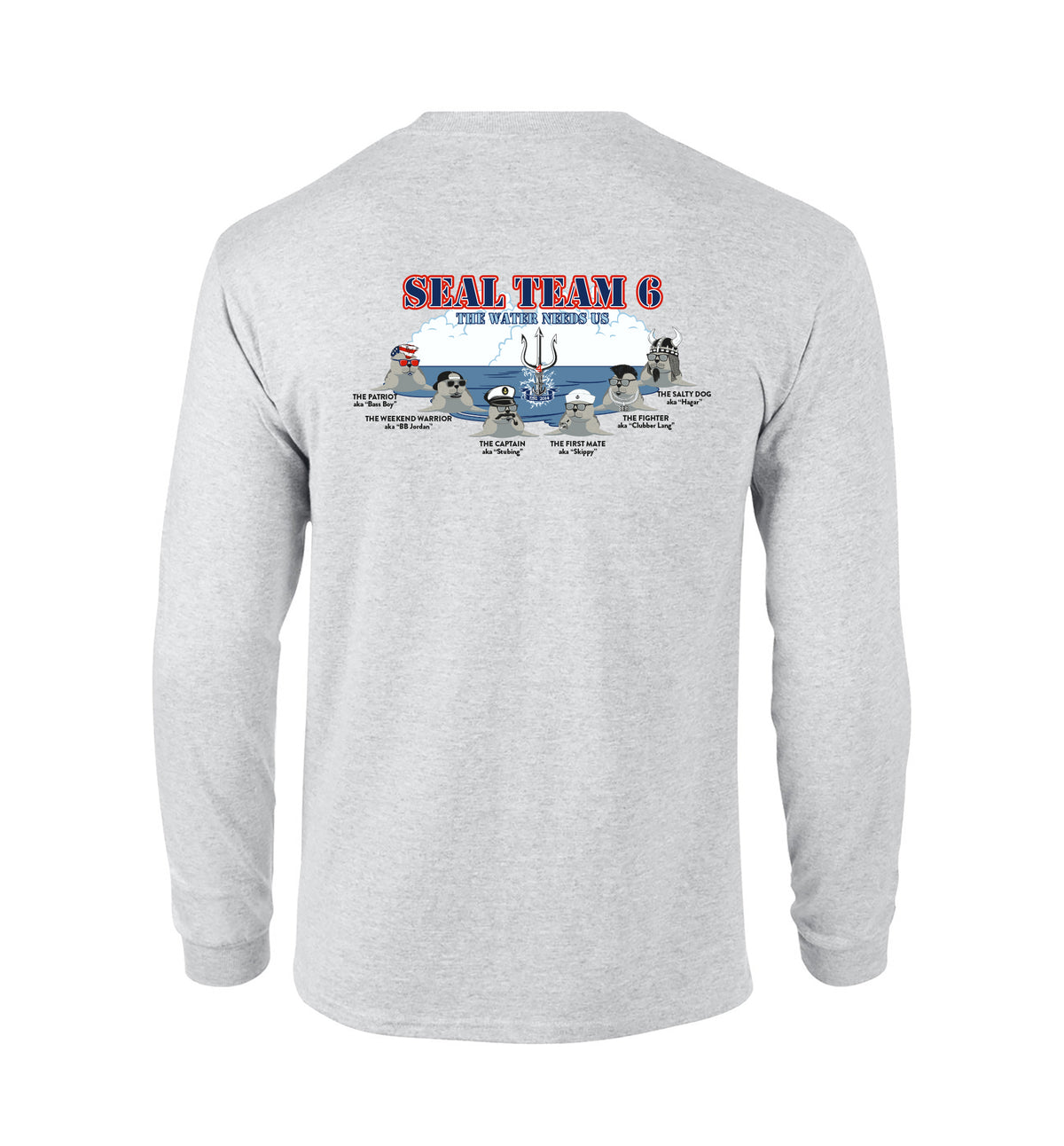 Seal Team 6 The Water Needs Us Long Sleeve