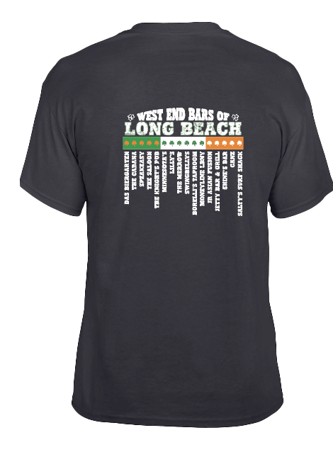 LONG BEACH IRISH DAY West End Bars of Long Beach Graphic t-shirt