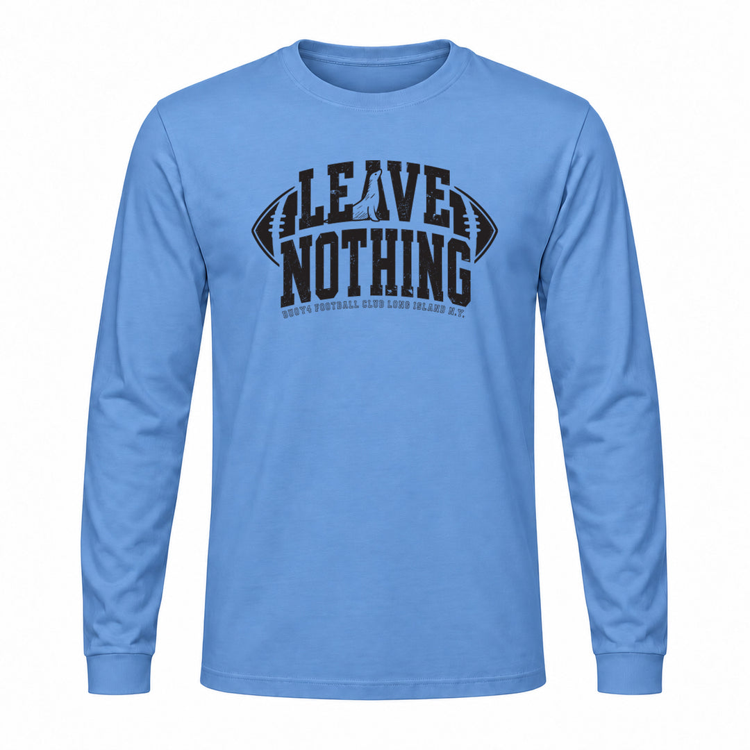 LEAVE NOTHING FOOTBALL LONG SLEEVE GRAPHIC TEE