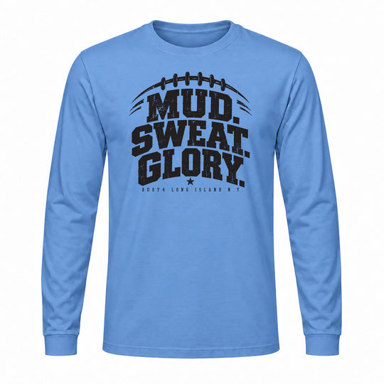 MUD SWEAT GLORY FOOTBALL LONG SLEEVE GRAPHIC TEE
