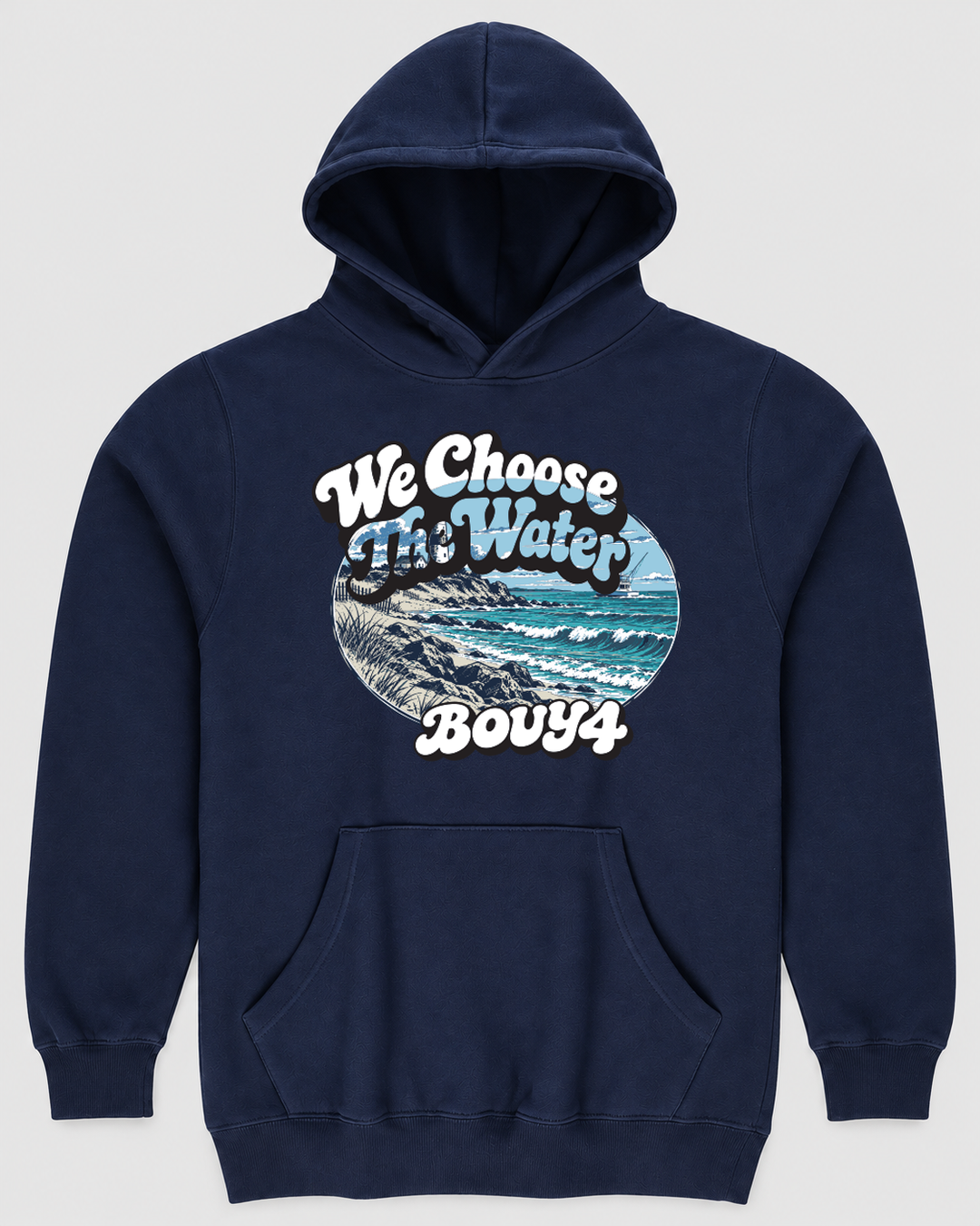BUOY4 WE CHOOSE THE WATER BEACH HOODIE