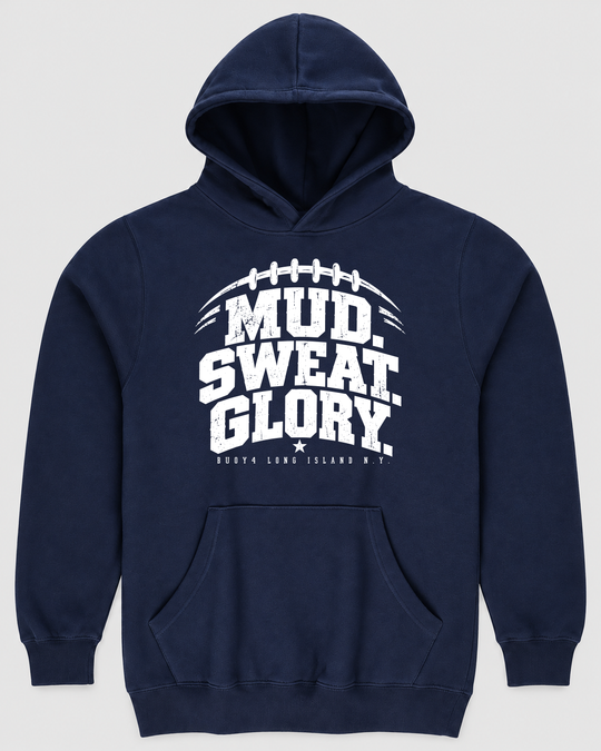 MUD SWEAT GLORY FOOTBALL HOODIE