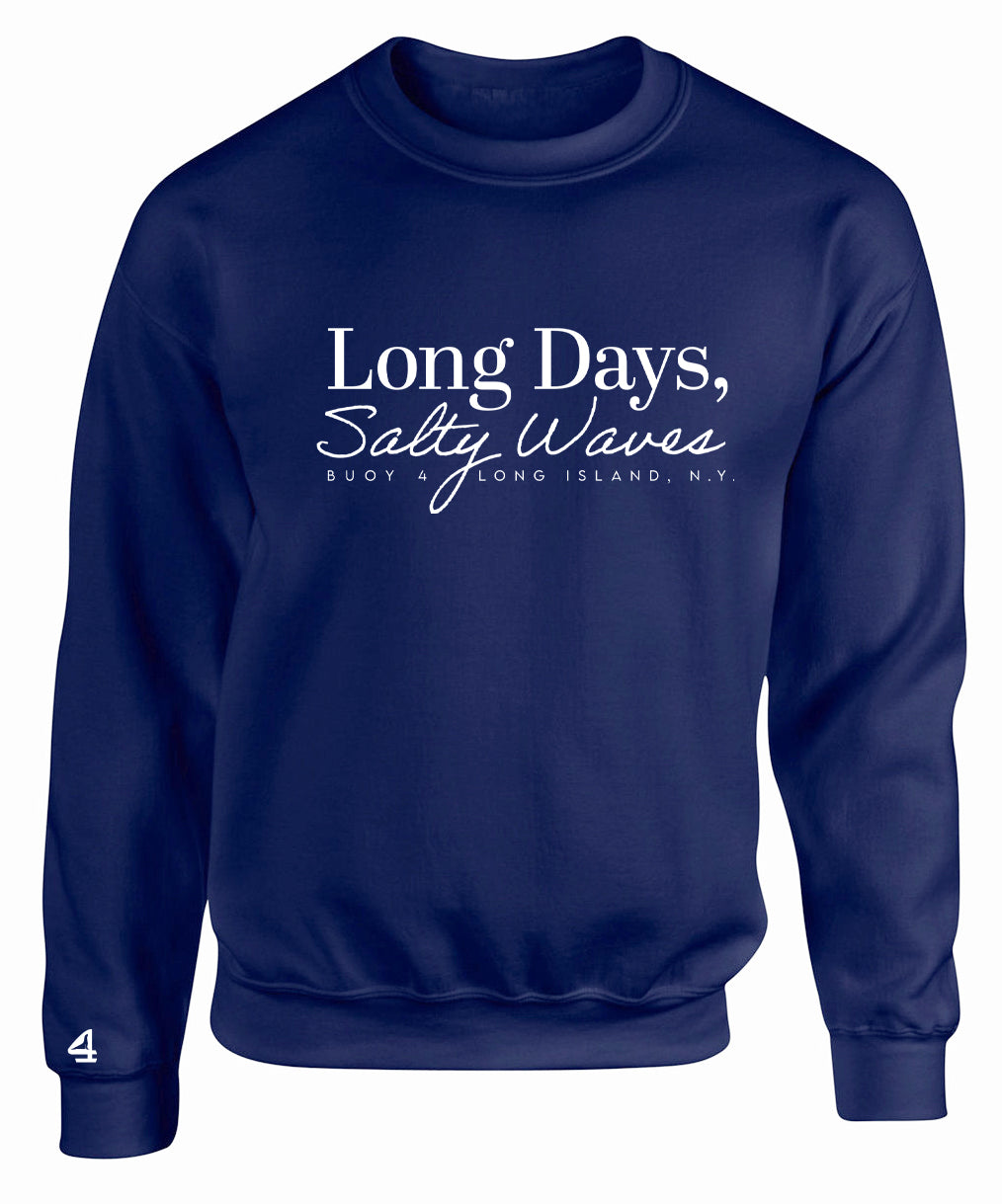 Buoy 4 Long Days Salty Waves Crewneck Sweatshirt