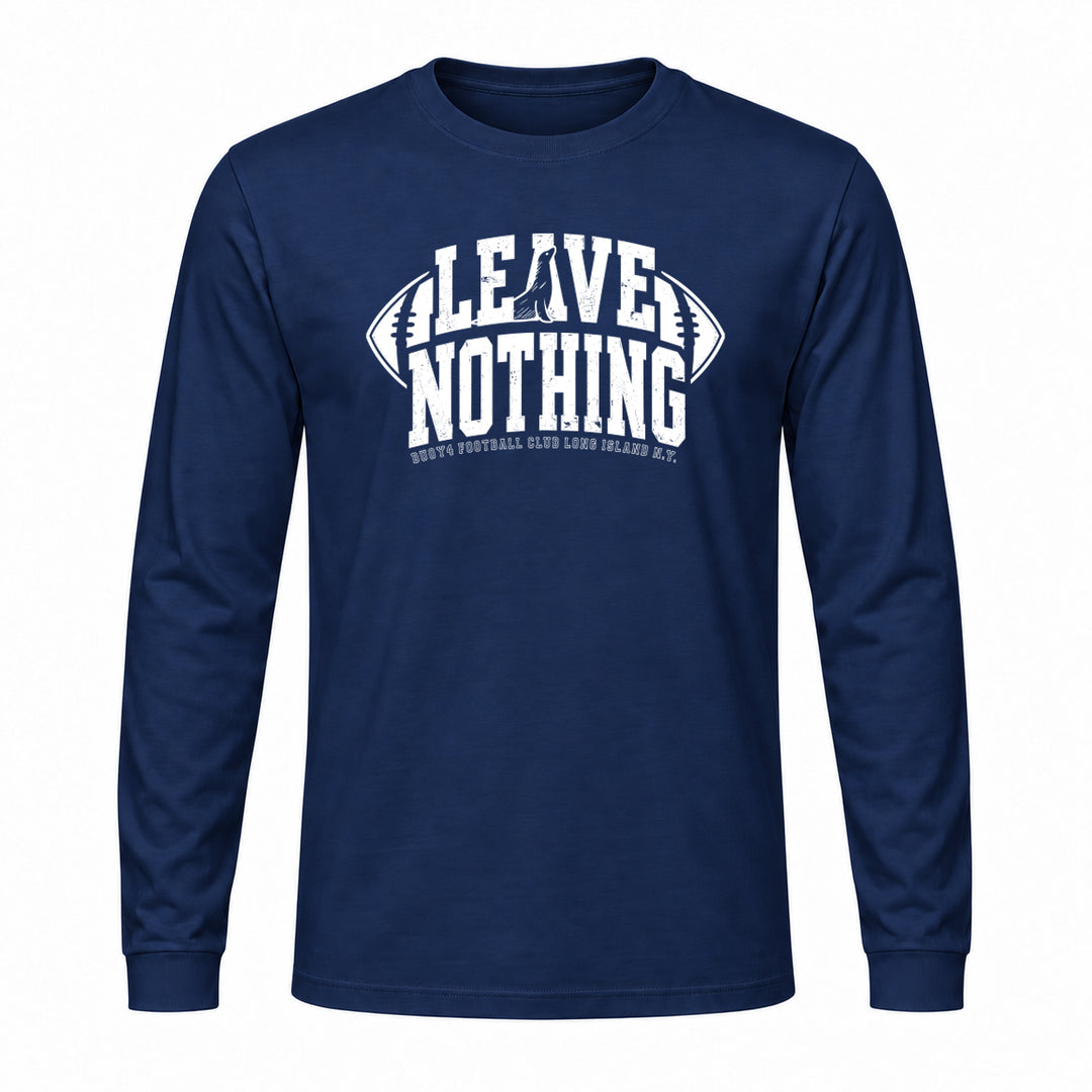 LEAVE NOTHING FOOTBALL LONG SLEEVE GRAPHIC TEE