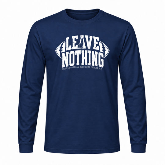 LEAVE NOTHING FOOTBALL LONG SLEEVE GRAPHIC TEE