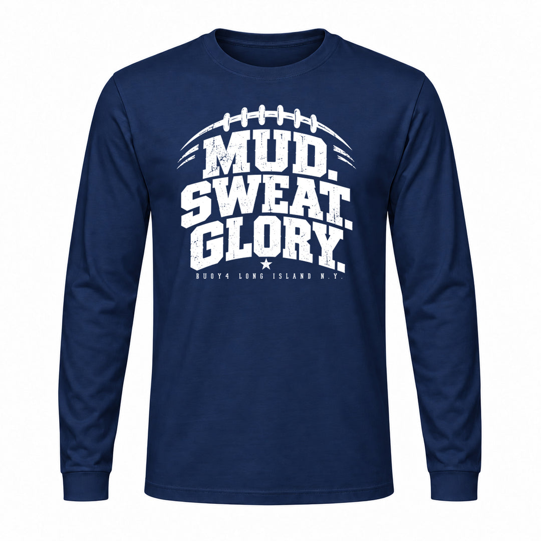 MUD SWEAT GLORY FOOTBALL LONG SLEEVE GRAPHIC TEE