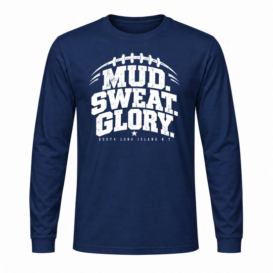 MUD SWEAT GLORY FOOTBALL LONG SLEEVE GRAPHIC TEE