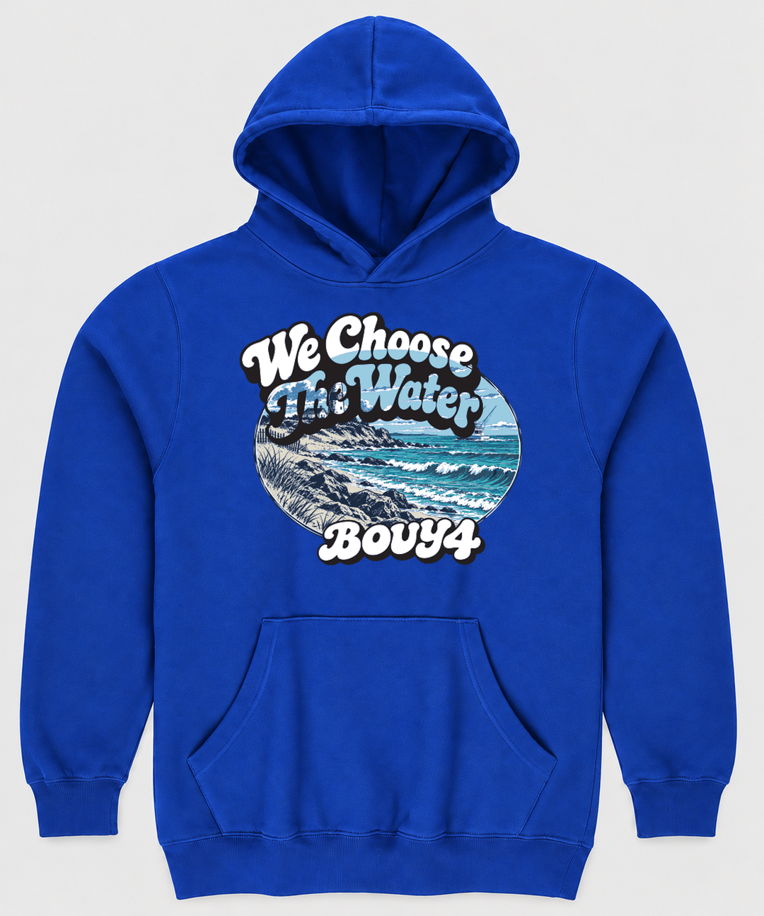 BUOY4 WE CHOOSE THE WATER BEACH HOODIE