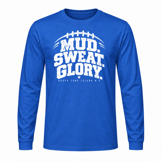 MUD SWEAT GLORY FOOTBALL LONG SLEEVE GRAPHIC TEE