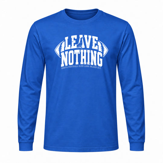 LEAVE NOTHING FOOTBALL LONG SLEEVE GRAPHIC TEE