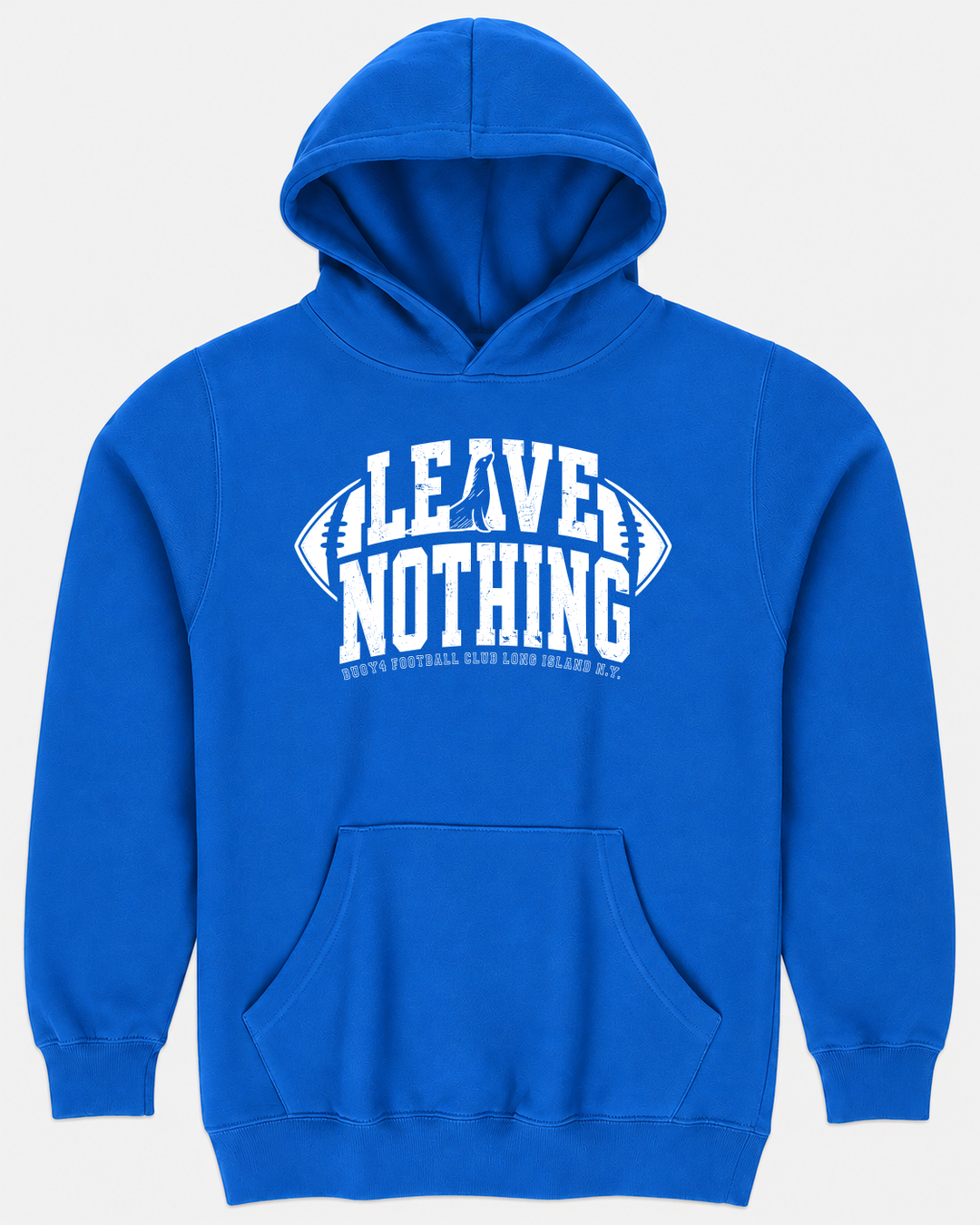 LEAVE NOTHING FOOTBALL HOODIE