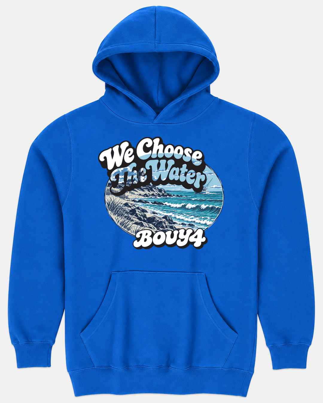 BUOY4 WE CHOOSE THE WATER BEACH HOODIE