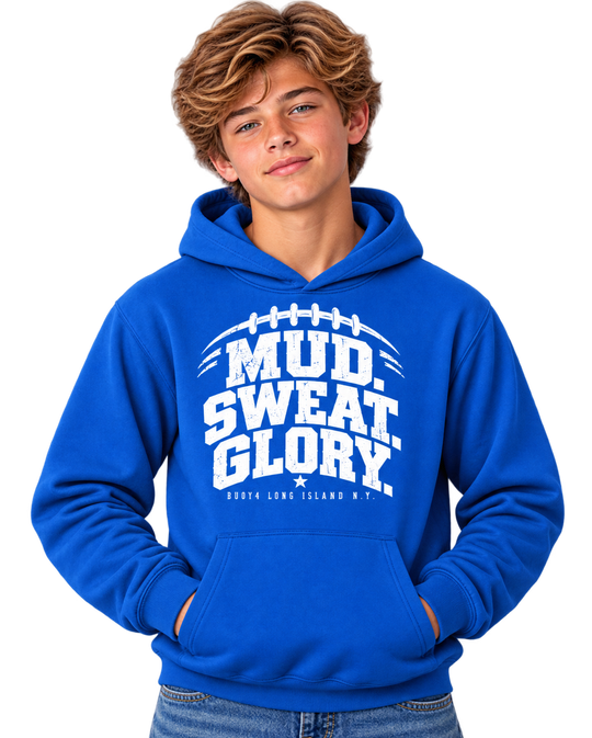 MUD SWEAT GLORY FOOTBALL HOODIE