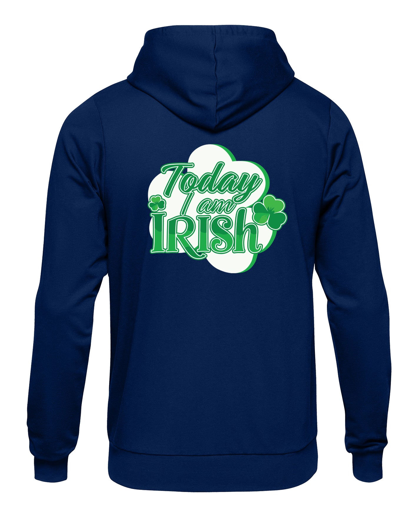 Today Im Irish Hoodie