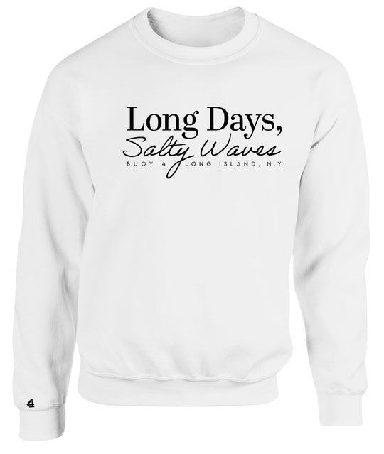 Buoy 4 Long Days Salty Waves Crewneck Sweatshirt
