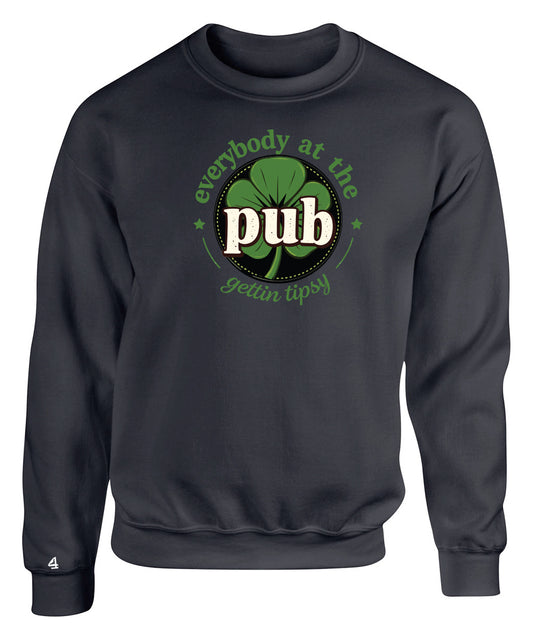 Everybody in the Pub Sweatshirt