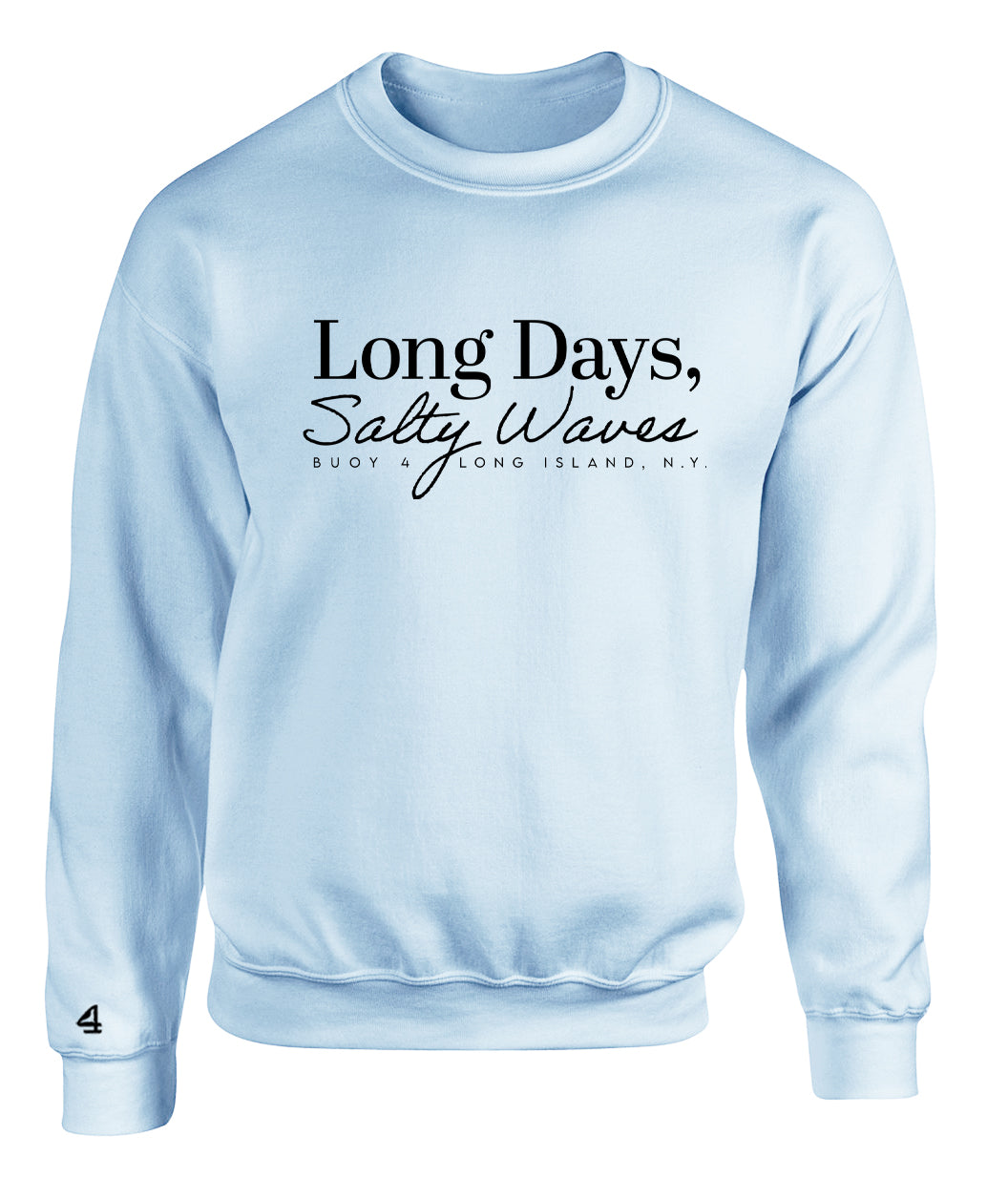 Buoy 4 Long Days Salty Waves Crewneck Sweatshirt